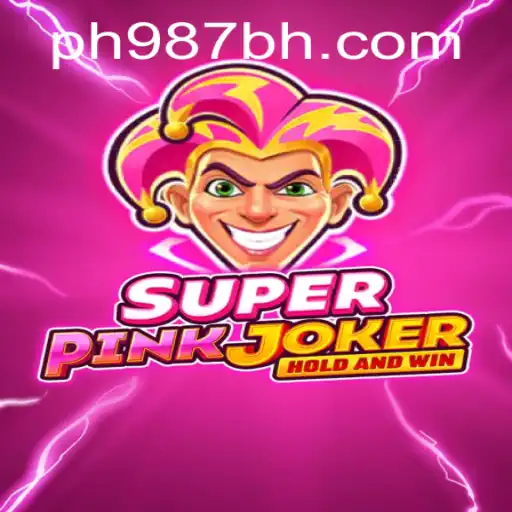 SuperPinkJoker: A Vibrant Gaming Experience with PH987.COM